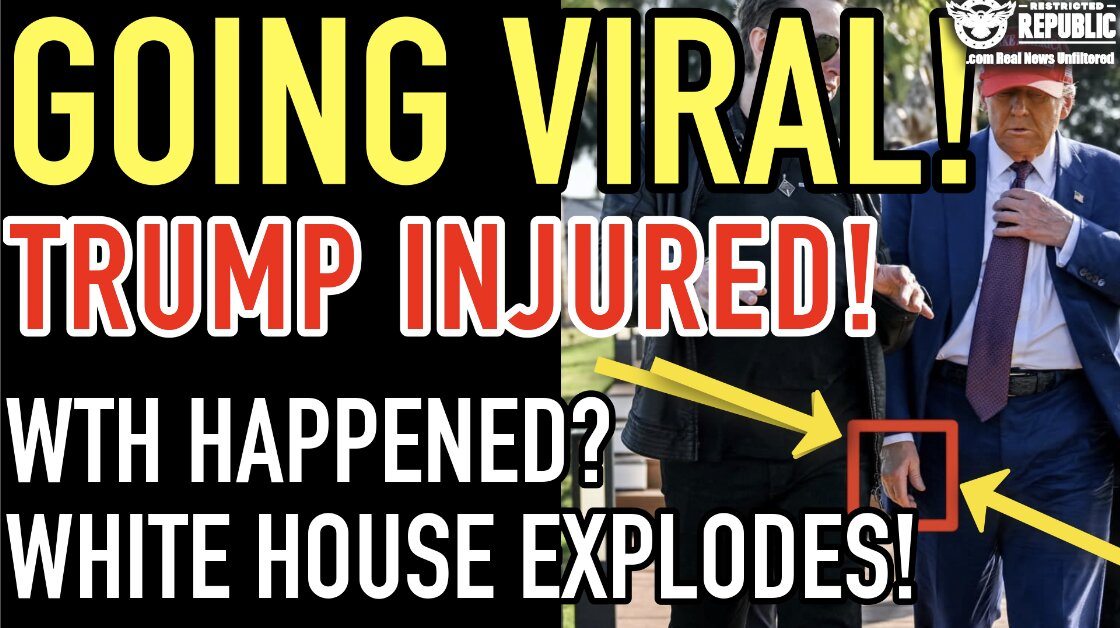GOING VIRAL! TRUMP INJURED! WTH Happened? White House Explodes!